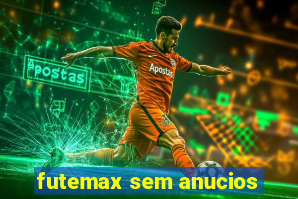 futemax sem anucios