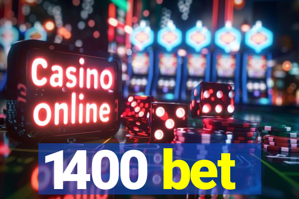 1400 bet