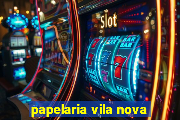 papelaria vila nova