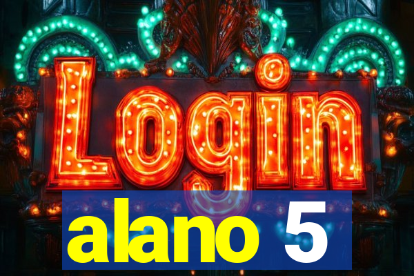 alano 5
