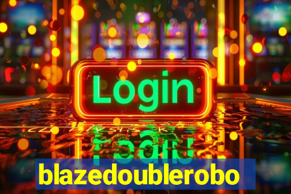 blazedoublerobo