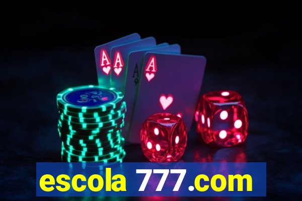 escola 777.com