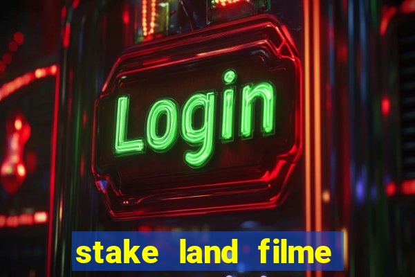 stake land filme completo dublado