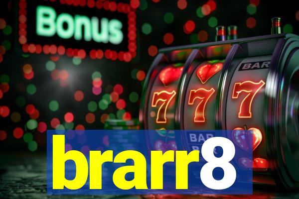 brarr8