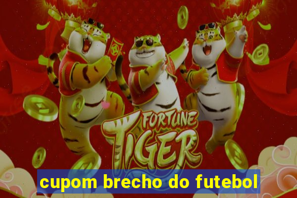 cupom brecho do futebol
