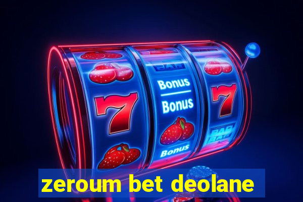 zeroum bet deolane
