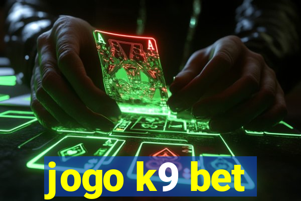 jogo k9 bet