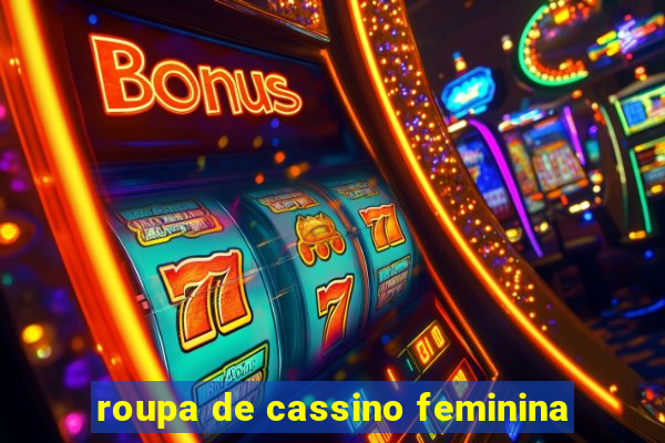 roupa de cassino feminina