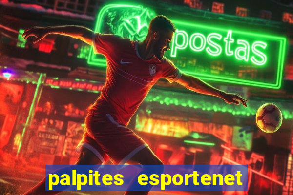 palpites esportenet jogos de hoje