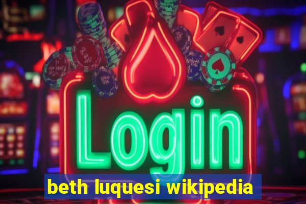beth luquesi wikipedia