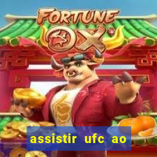 assistir ufc ao vivo futemax