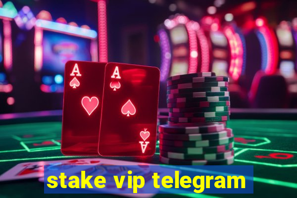 stake vip telegram
