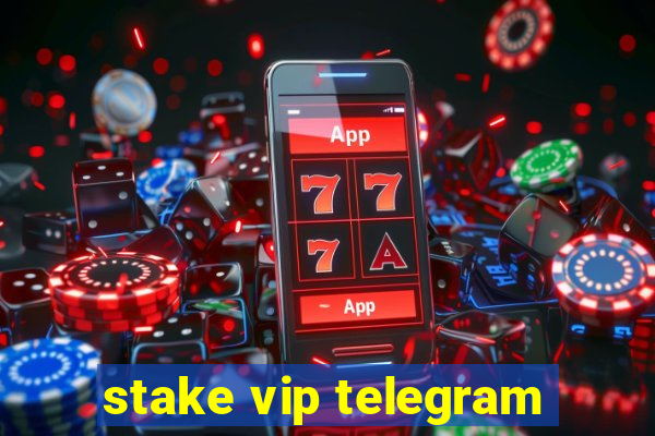 stake vip telegram