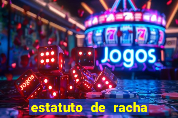 estatuto de racha de futebol