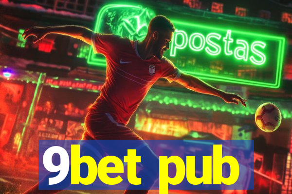 9bet pub