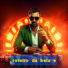 roteiro da bela e a fera