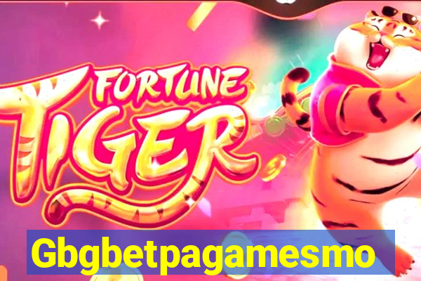 Gbgbetpagamesmo