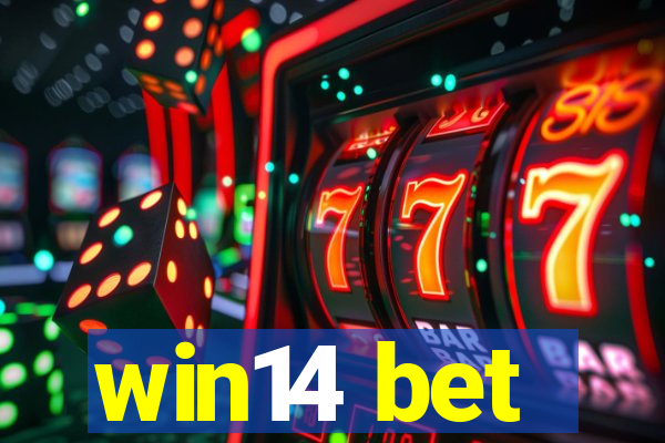 win14 bet