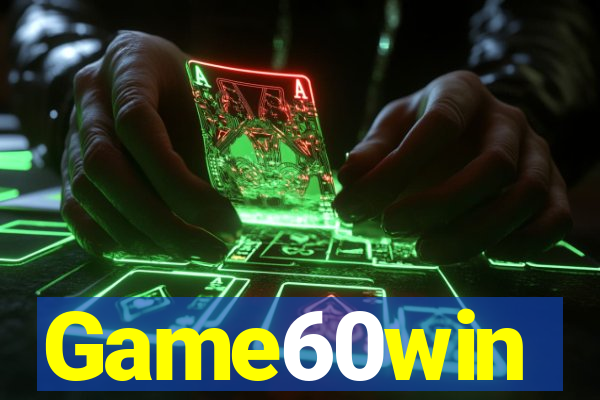 Game60win