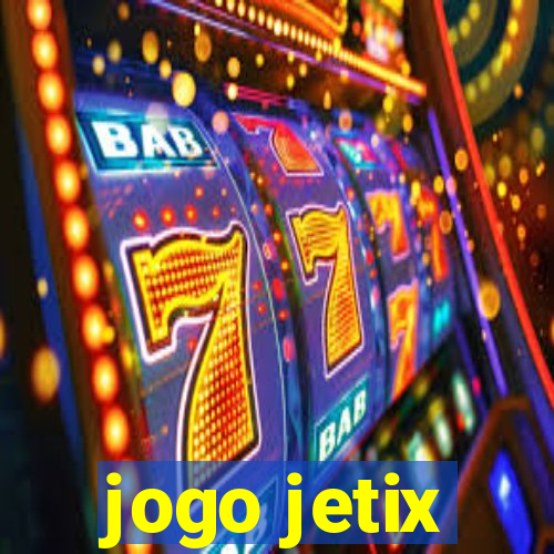 jogo jetix