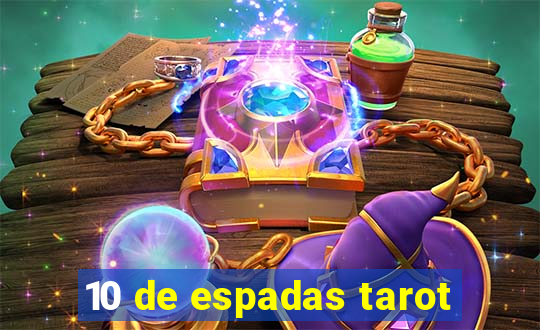 10 de espadas tarot