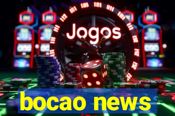 bocao news
