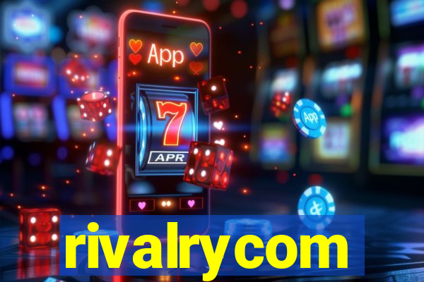 rivalrycom