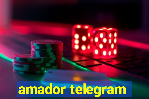 amador telegram