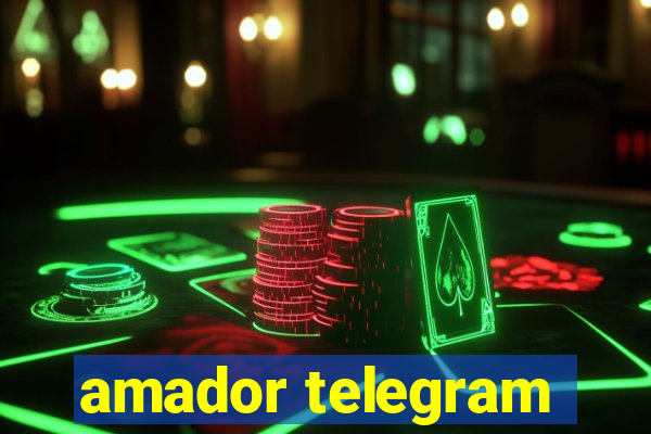 amador telegram