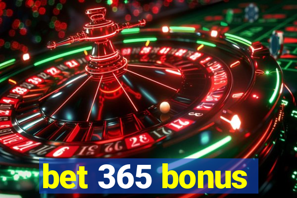 bet 365 bonus