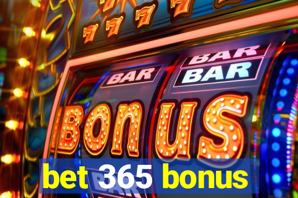 bet 365 bonus
