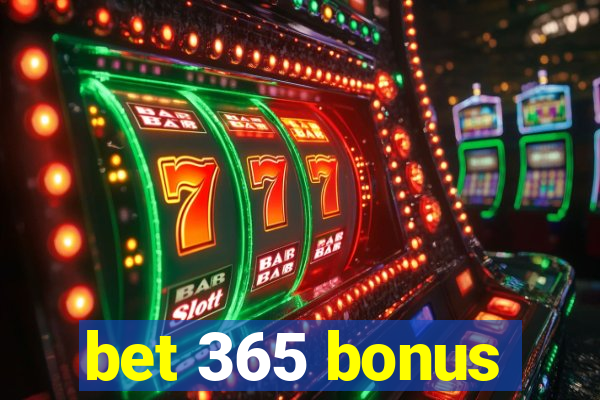 bet 365 bonus