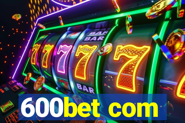 600bet com