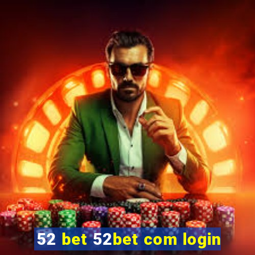 52 bet 52bet com login