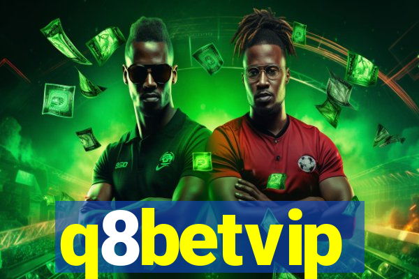 q8betvip