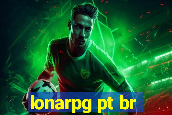 lonarpg pt br