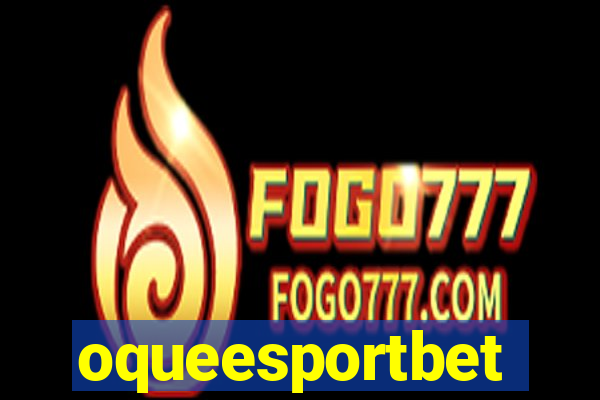 oqueesportbet