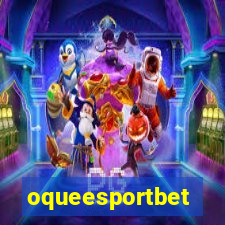 oqueesportbet