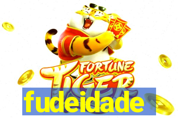 fudeidade
