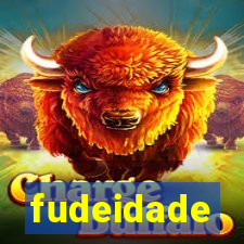 fudeidade