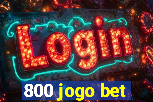 800 jogo bet