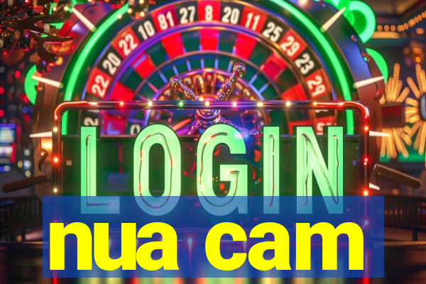 nua cam
