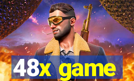 48x game