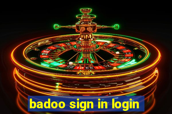 badoo sign in login