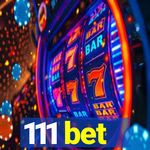 111 bet