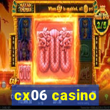 cx06 casino