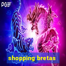 shopping bretas