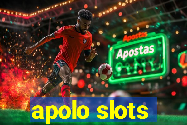 apolo slots