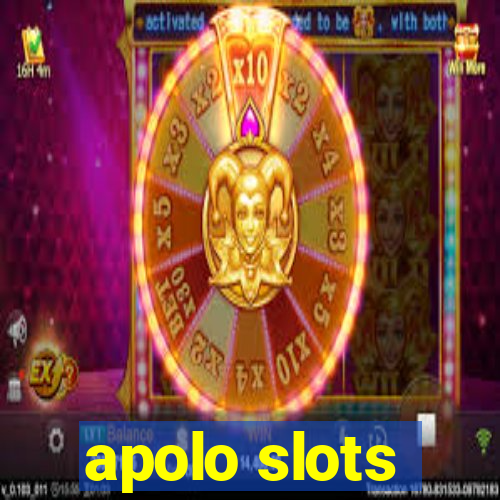 apolo slots