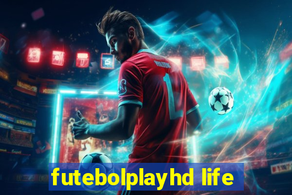 futebolplayhd life